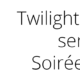 Twilight concert series Soirée No. 6