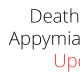 Death on the Appymiafasansea update
